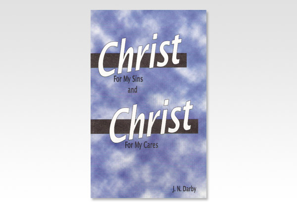 Christ for my Sins and Christ for my Cares JND 902