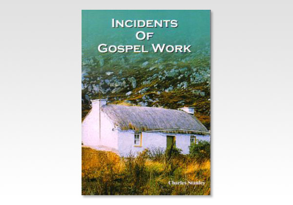 IncedentsOfGospelWork_C Stanley_1756