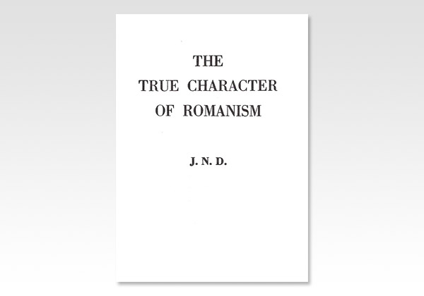 True Character of Romanism JND 253