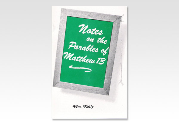 mathew 13 Noteson the parabels WK
