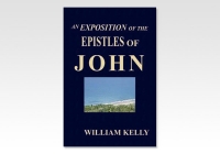 John, an exposition of the Epistles of