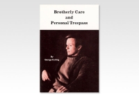 Brotherly Care and Personal Trespass