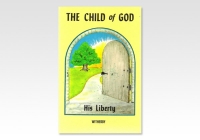 Child of God, the - His Liberty