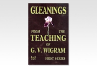 Gleanings from the teaching of G. V. Wigram (volume 1/3)