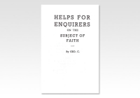 Helps for Enquirers on the Subject of Faith
