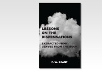 Lessons on the Dispensations - Extracted from Leaves From the Book eBook
