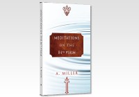 Meditations on the 84th Psalm
