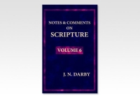 Notes and comments on Scripture (vol. 6/7)