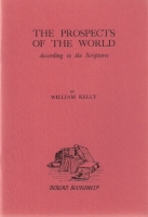 Prospects of the World According to the Scriptures, The