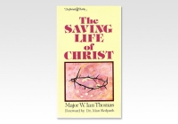 Saving life of Christ, the