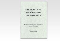 The Practical Salvation of the Assembly - The Cause and Cure of Contentions Among Christians