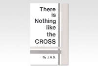 There is Nothing like the Cross