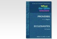 What the Bible Teaches - Proverbs & Ecclesiastes 