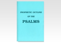 Psalms, A Prophetic Outline of the